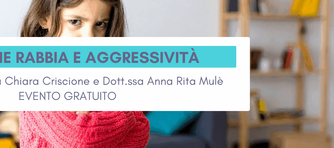 Pronto soccorso psicopedagogico: gestione rabbia e aggressività