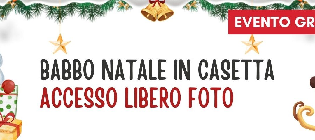 Giovedì 18/12 – Casa Babbo Natale
